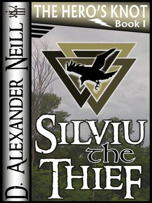 cover image of Silviu the Thief (The Hero's Knot, Book I)
